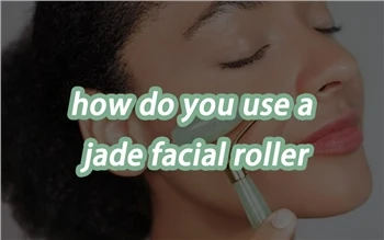 Sut Ydych chi'n Defnyddio Rholer Wyneb Jade